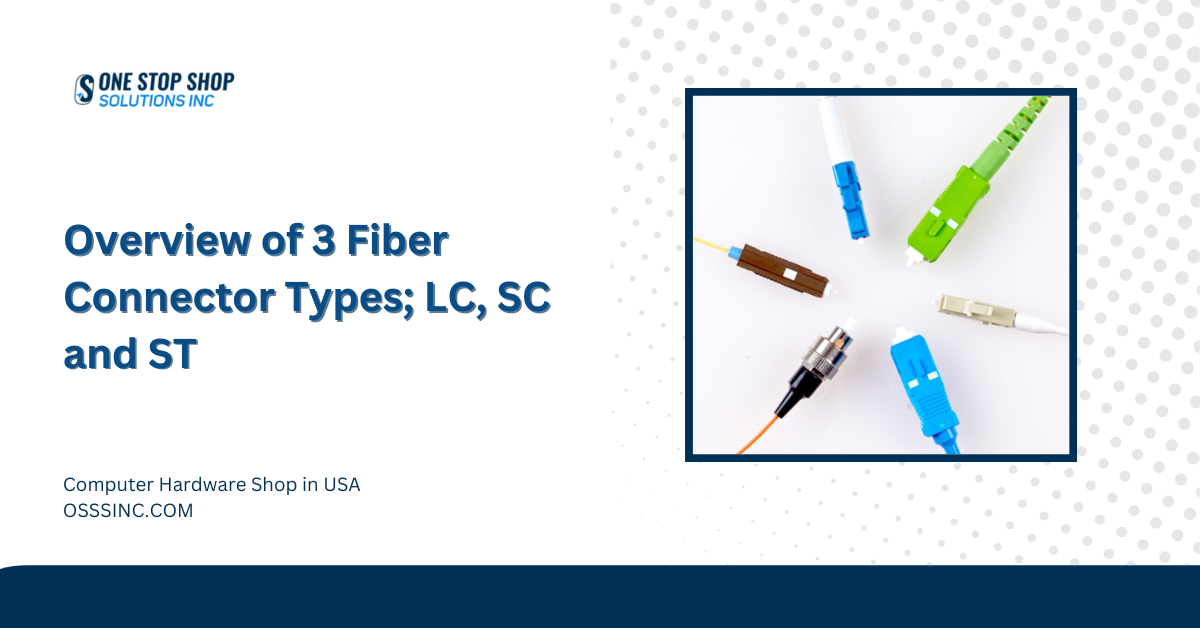 3 Fiber Connector Types LC SC ST